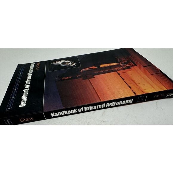 Handbook of Infared Astronomy by I. S. Glass; Cambridge University Press; 1999 - Picture 3 of 8